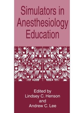 【预订】Simulators in Anesthesiology Education