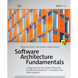 预订 Software Architecture Fundamentals: A Study Guide for the Certified Professional for Software Architecturea a Found