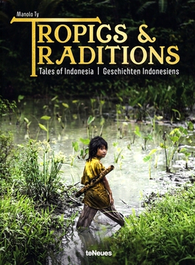 预订 Tropics & Traditions: Tales of Indonesia / Geschichten Indonesiens 热带与传统: 9783961715435