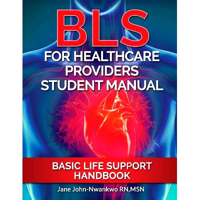 预订 BLS For Healthcare Providers Student Manual: Basic Life Support Handbook