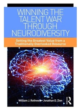 预订 Winning the Talent War through Neurodiversity: Getting the Greatest Value from a Traditionally Overlooked Resource