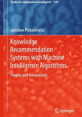 [预订]Knowledge Recommendation Systems with Machine Intelligence Algorithms 9783031326950