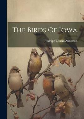 [预订]The Birds Of Iowa 9781021534101
