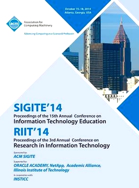 预订 SIGITE 14/RIIT 14/ Ist Annual Conference on Information on Technology Education/ 3rd Annual Conference in Informati