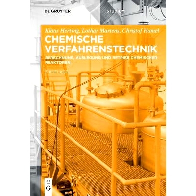预订 Chemische Verfahrenstechnik: Berechnung, Auslegung und Betrieb chemischer Reaktoren: 9783110500998