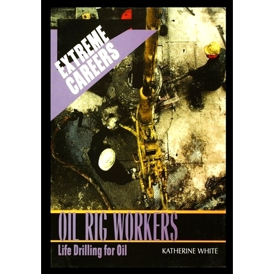 预订 Oil Rig Workers: Life Drilling for Oil: 9781435890299