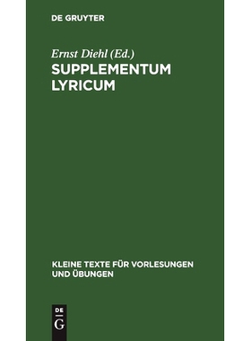 预订 Supplementum lyricum: Neue Bruchstücke von Archilochus, Alcaeus, Sappho, Corinna, Pindar: 9783111275079