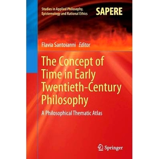 Time Twentieth The Thematic 9783319796956 预订 Philosophical Concept Philosophy Century Early Atlas