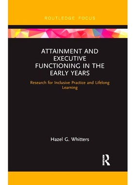 预订 Attainment and Executive Functioning in the Early Years: Research for Inclusive Practice and Lifelong Learning 早年