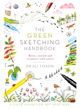 预订 The Green Sketching Handbook: Relax, Unwind and Reconnect with Nature 绿色素描手册: 9781529070309