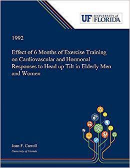 【预售】Effect of 6 Months of Exercise Training on Cardiovascular and Hormonal Responses to Head up Tilt in Elderl...