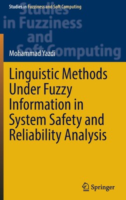 【预订】Linguistic Methods Under Fuzzy Information in System Safety and Reliability Analysis 9783030933517