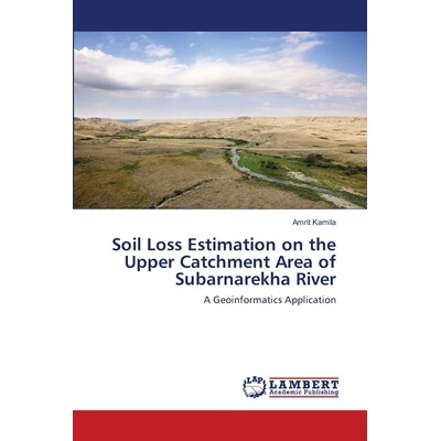 预订 Soil Loss Estimation on the Upper Catchment Area of Subarnarekha River: 9783659488887