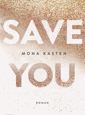 现货 Save You 贵族高中 我们之间的世界 卷2 拯救你 德剧 Maxton Hall 原著 Mona Kasten 德文原版 玛丽苏爱情小说