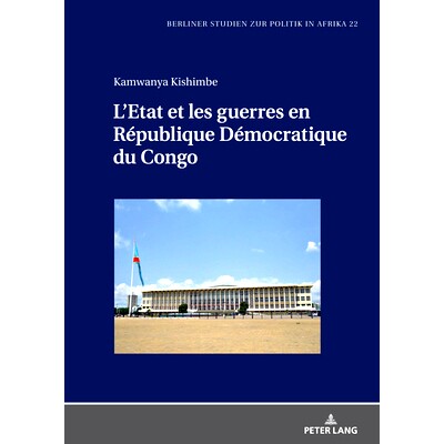 预订 L’Etat et les guerres en République Démocratique du Congo 刚果民主共和国的国家和战争: 9783631916827