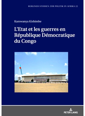 预订 L’Etat et les guerres en République Démocratique du Congo 刚果民主共和国的国家和战争: 9783631916827