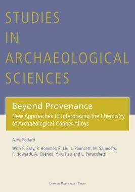[预订]Beyond provenance : new approaches to interpreting the chemistry of archaeological copper alloys 9789462701625