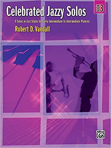 【预订】Celebrated Jazzy Solos, Bk 3: 9 Solos in Jazz Styles for Early Intermediate to Interme 9780739061176