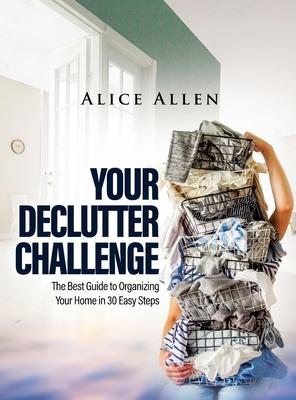 [预订]Your Declutter Challenge: The Best Guide to Organizing Your Home in 30 Easy Steps 9781803346670 书籍/杂志/报纸 生活类原版书 原图主图