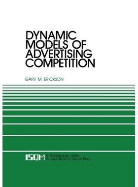 预订 Dynamic Models of Advertising Competition: Open- and Closed-Loop Extensions: 9789401713160