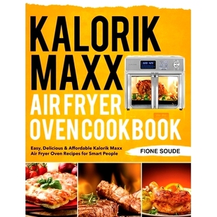 Fryer Easy Kalorik Air for 预订 Recipes Oven Maxx Delicious Cookbook Smart Affordable