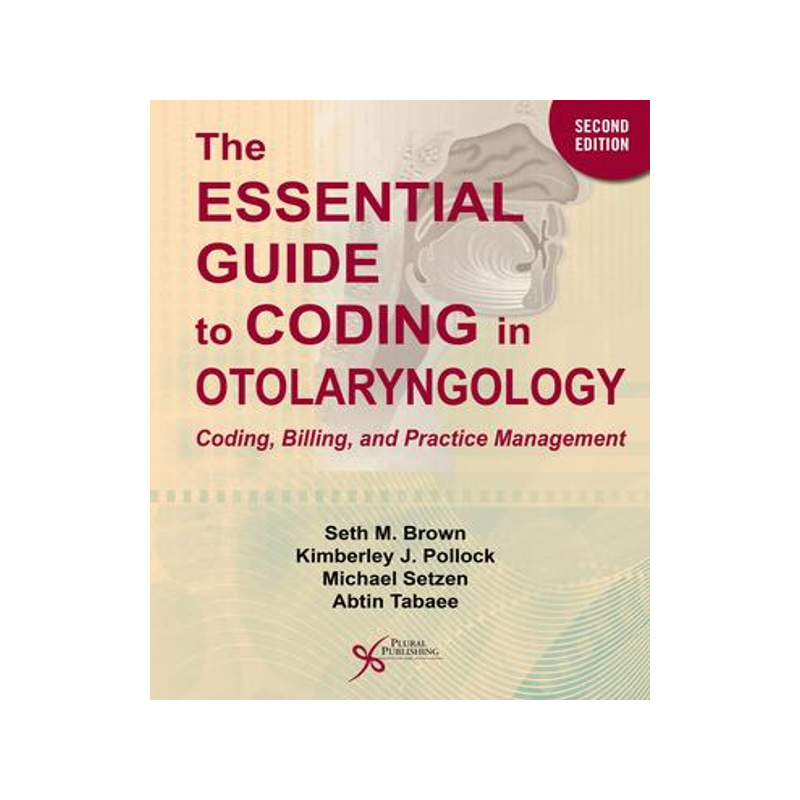 [预订]Essential Guide to Coding in Otolaryngology: Coding, Billing, and Practice Management 9781635503814