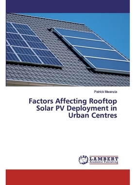 预订 Factors Affecting Rooftop Solar PV Deployment in Urban Centres: 9786200083838