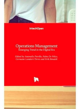 预订 Operations Management - Emerging Trend in the Digital Era: Business, Management and Economics 运营管理-数字时代的新