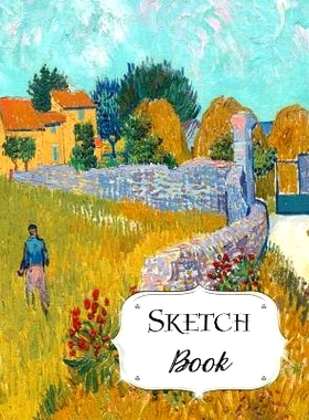 预订 Sketch Book: Van Gogh Sketchbook Scetchpad for Drawing or Doodling Notebook Pad for Creative Artists Farmhouse in P