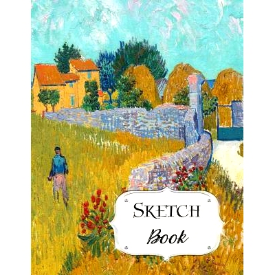 预订 Sketch Book: Van Gogh Sketchbook Scetchpad for Drawing or Doodling Notebook Pad for Creative Artists Farmhouse in P