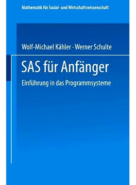 预订 SAS für Anfänger: Einführung in das Programmsystem: 9783528045722