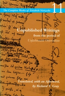 预订 【】Unpublished Writings from the Period of Unfashionable Observations: Volume 11