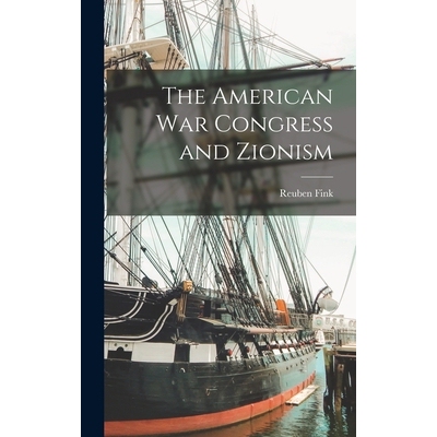 预订 The American War Congress and Zionism 9781017944464