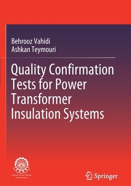 【预订】Quality Confirmation Tests for Power Transformer Insulation Systems
