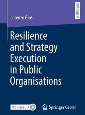 [预订]Resilience and Strategy Execution in Public Organisations 9783658344665
