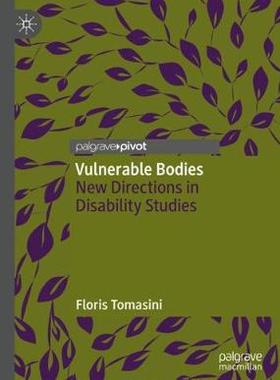 【预订】Vulnerable Bodies: New Directions in Disability Studies