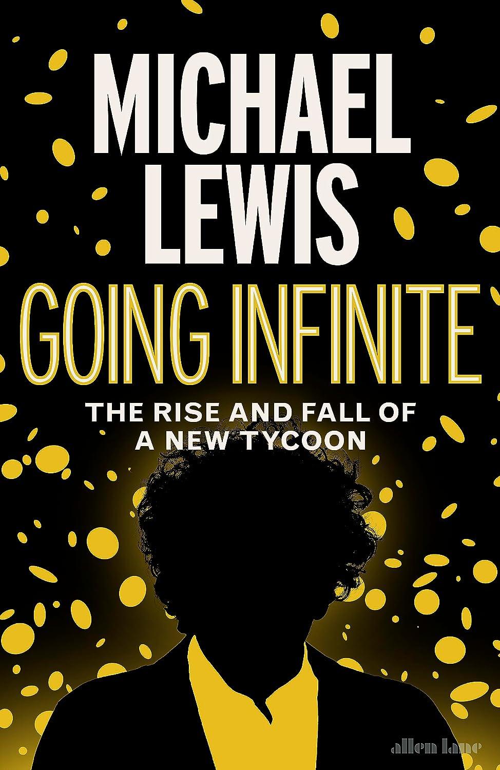 预售 走向无限 FTX 新巨头的兴衰 Michael Lewis 新作 大空头作者 英文原版 Going Infinite: The Rise and Fall of a New Tycoon