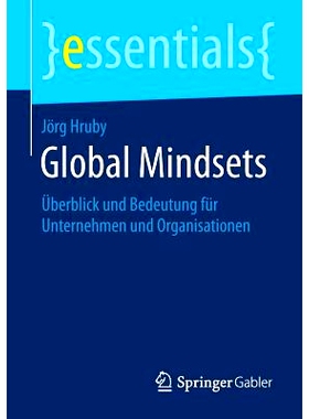 预订 Global Mindsets: Überblick und Bedeutung für Unternehmen und Organisationen: 9783658060510