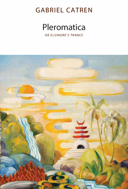 【预订】Pleromatica, or Elsinore’s Trance