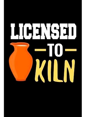 预订 Licensed to Kiln: Pottery Project Book 80 Project Sheets to Record your Ceramic Work Gift for Potters: 978107657110