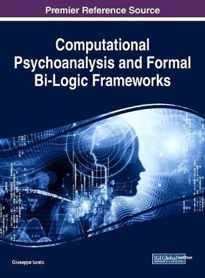 【预订】Computational Psychoanalysis and Formal Bi-Logic Frameworks