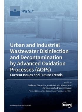 预订 Urban and Industrial Wastewater Disinfection and Decontamination by Advanced Oxidation Processes (AOPs): 9783036511