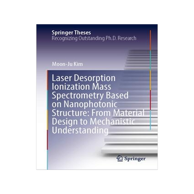 [预订]Laser Desorption Ionization Mass Spectrometry Based on Nanophotonic Structure 9789819968770