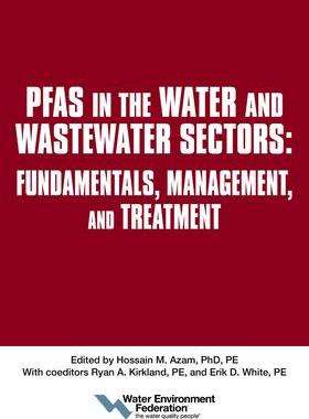 预订 PFAS in the Water and Wastewater Sectors: Fundamentals, Management, and Treatment