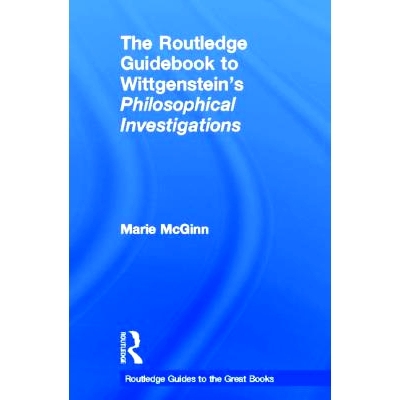 预订 The Routledge Guidebook to Wittgenstein’s Philosophical Investigations 罗德里奇指南：维特根斯坦的哲学调查: 9780415