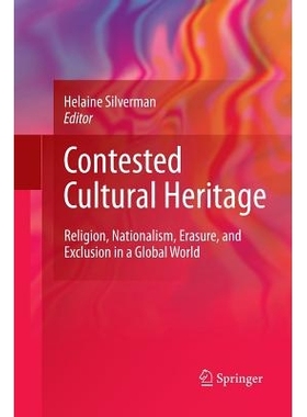 预订 Contested Cultural Heritage: Religion, Nationalism, Erasure, and Exclusion in a Global World: 9781489995599