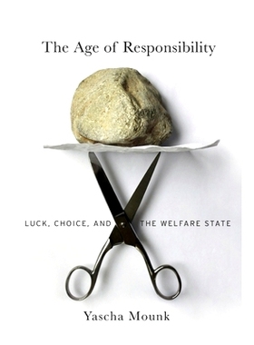 预订 The Age of Responsibility: Luck, Choice, and the Welfare State: 9780674545465