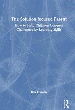 [预订]The Solution-focused Parent 9781032564807