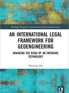 【预售】An International Legal Framework for Geoengineering