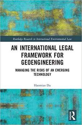 【预售】An International Legal Framework for Geoengineering